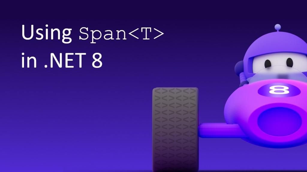 Cover Image for Performance updates using Span<T> in .NET 8